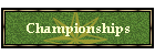 Championships