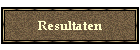 Resultaten